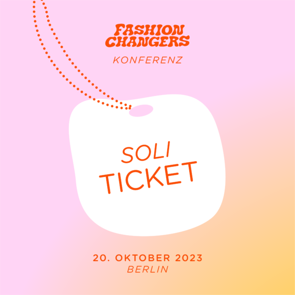 Ticketgrafik Fashion Changers Konferenz mit pink gelbem Hintergrund und Schild auf dem Soli Ticket steht