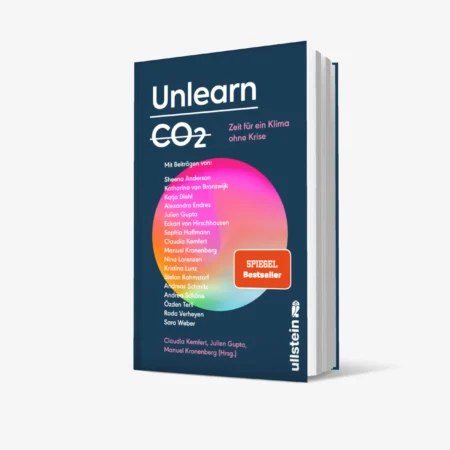 Buch: Unlearn CO2 – Zeit für ein Klima ohne Krise